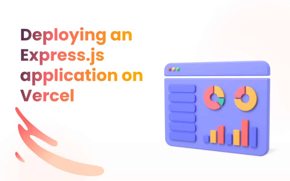 Deploying an Express.js application on Vercel