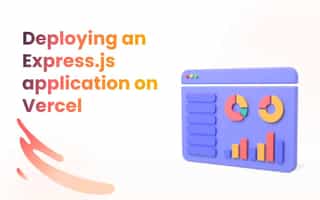 Deploying an Express.js application on Vercel